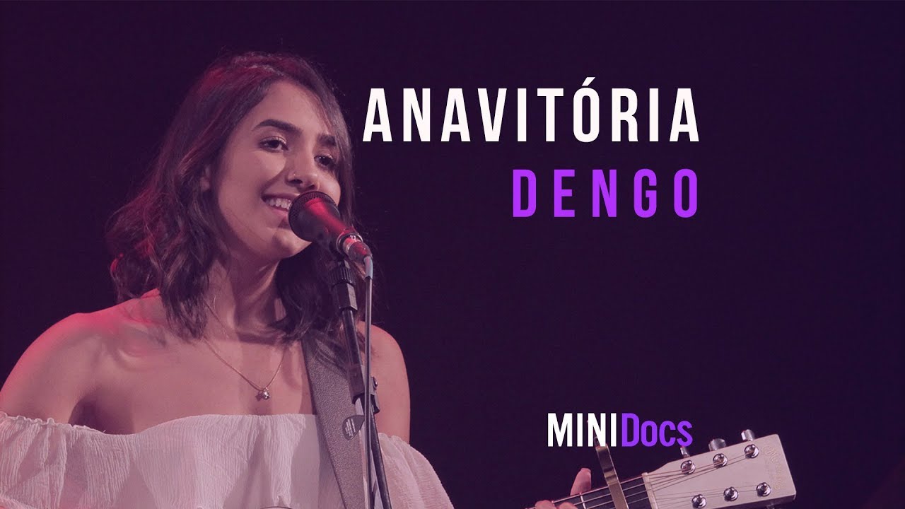 Anavit&oacute;ria - Dengo - MINIDocs&reg; &bull; Ao Vivo em S&atilde;o Paulo