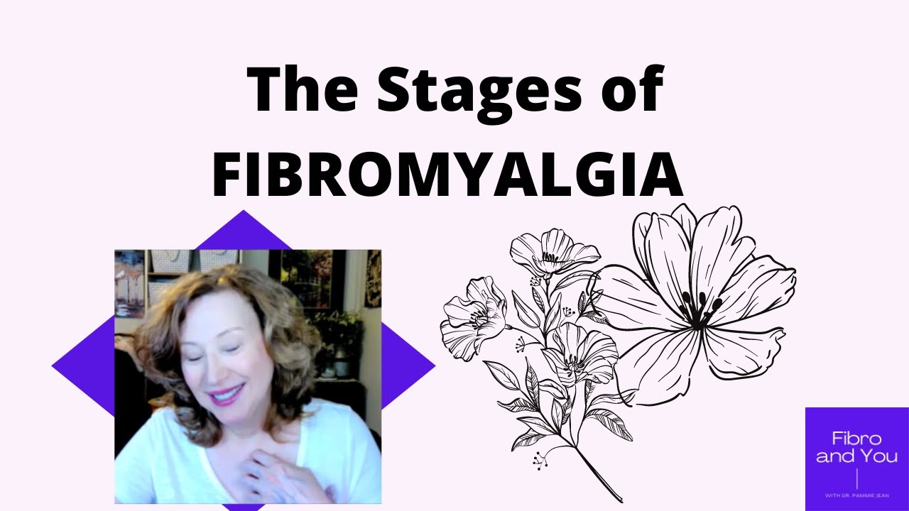 The Stages of Fibromyalgia