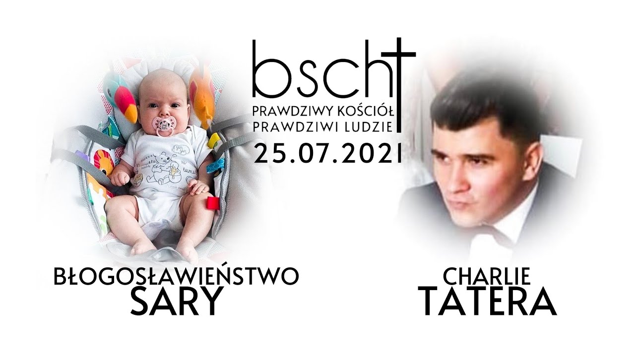 25.07.2021 Dziś błogosławimy Sarę, usługa Charlie Tatera
