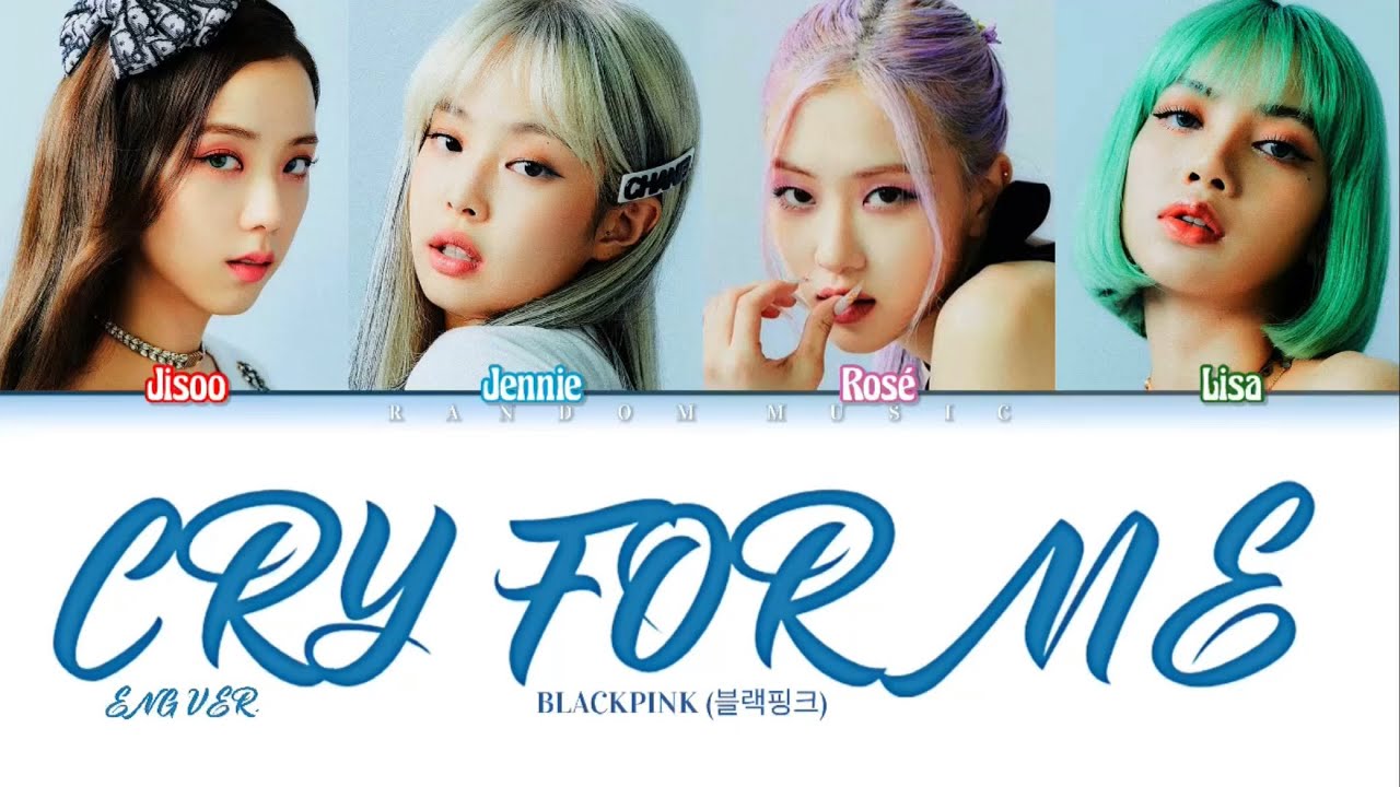 How Would BLACKPINK Sing ‘Cry For Me (English Ver.)’ by TWICE (Color Coded Lyrics)