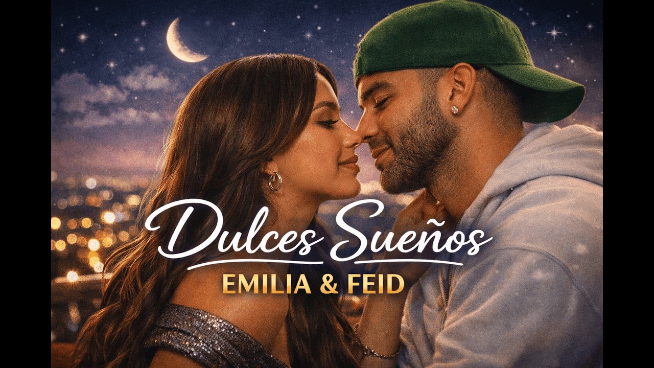 Emilia ft Feid - Dulces Sueños (Video Oficial De La Letra)