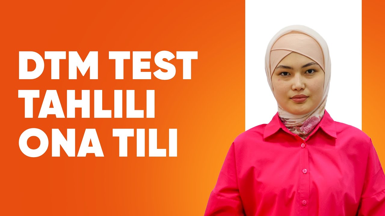DTM 2022 da tushgan testlar tahlili | ona tili va adabiyot