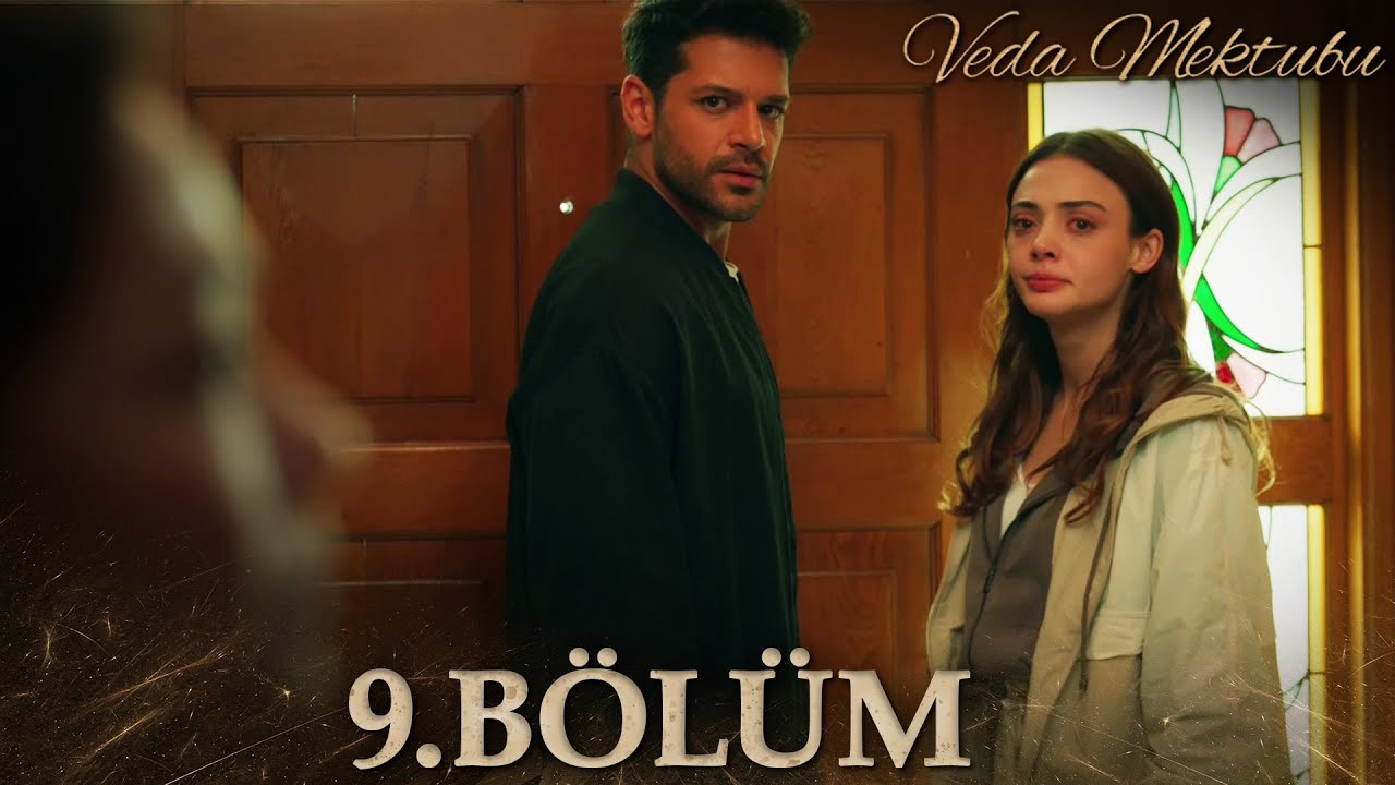 Veda Mektubu 9. B&ouml;l&uuml;m | Full B&ouml;l&uuml;m