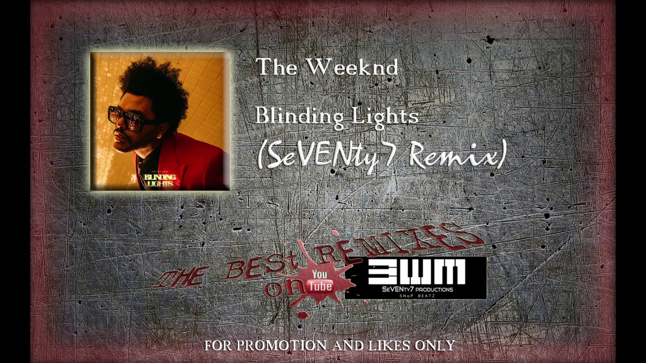 The Weeknd - Blinding Lights (77 RMX)