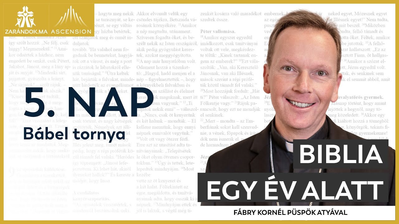 5. nap: B&aacute;bel tornya &ndash; Biblia egy &eacute;v alatt podcast (F&aacute;bry Korn&eacute;l aty&aacute;val)