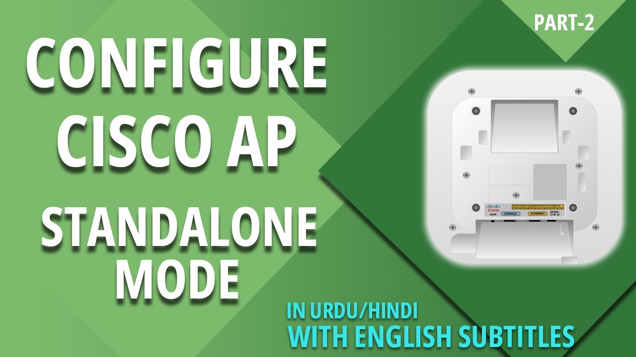 Configure Cisco AP to Standalone/Autonomous Mode (PART-2)