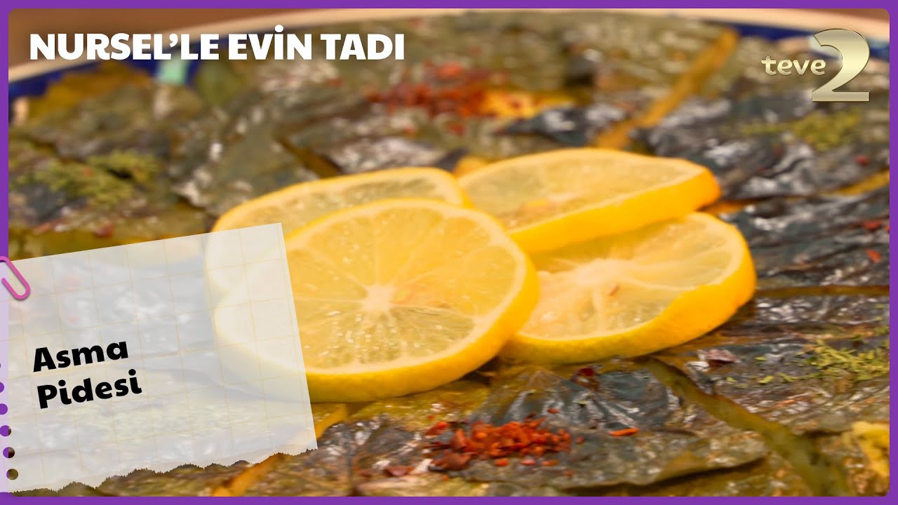 Asma Pidesi Tarifi | Nursel'le Evin Tadı