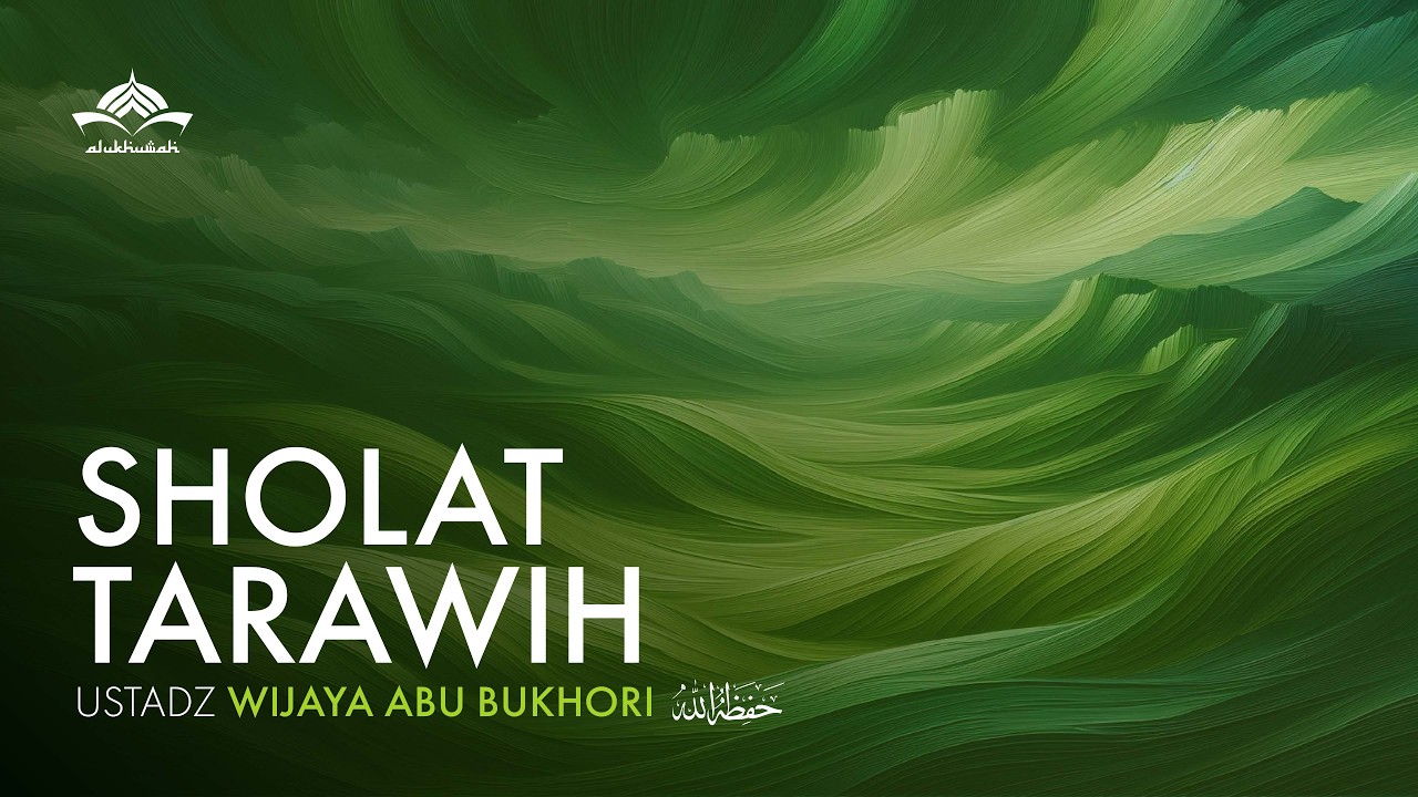 [Sholat Tarawih] Malam ke 20 - Ustadz Wijaya Abu Bukhori Hafidzahullahu Ta'ala