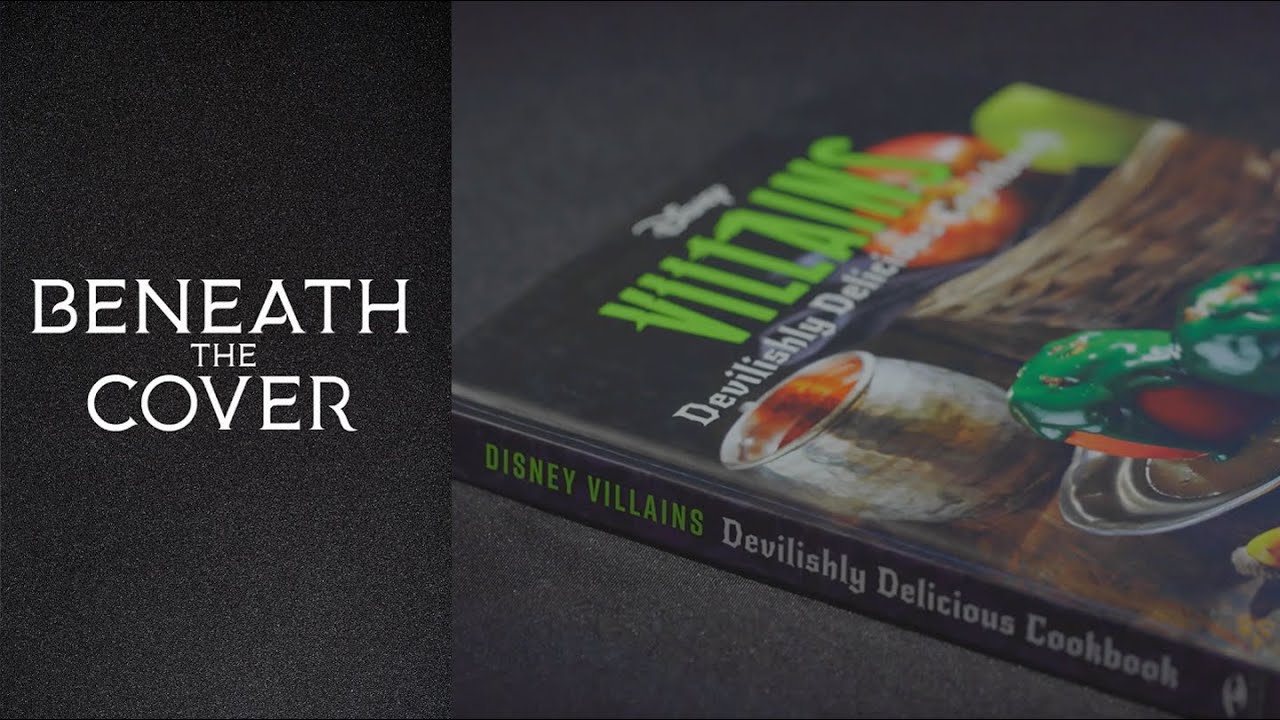 Disney Villains: Devilishly Delicious Cookbook | Beneath the Cover