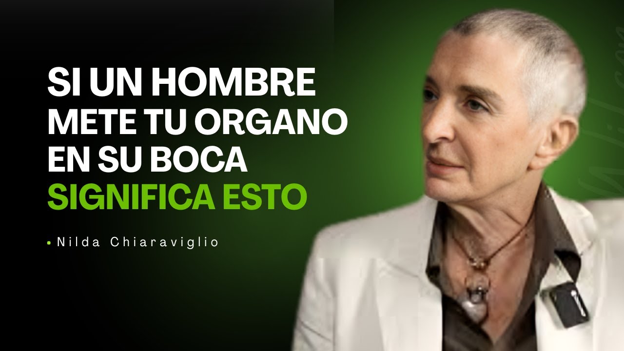3 Verdades Psicológicas sobre los HOMBRES que casi NINGUNA MUJER conoce | Nilda Chiaraviglio