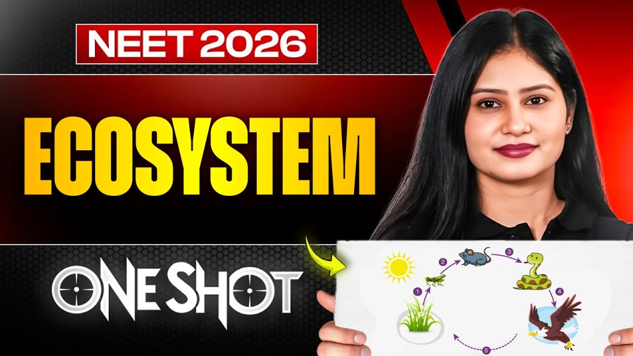 NEET 2026 Botany Ecosystem Complete One Shot | Tamsa Tyagi