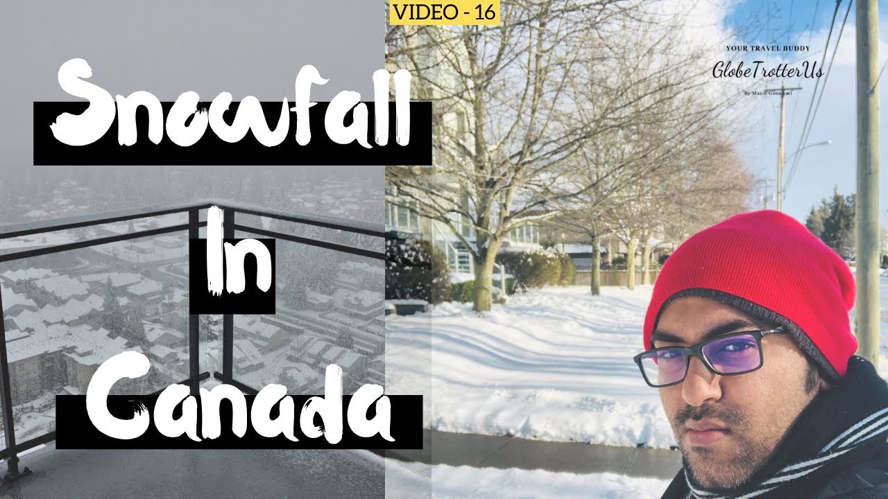 Snowfall in Canada - 2020 | Surrey City | British Columbia | GlobeTrotterUs | Manit Goswami