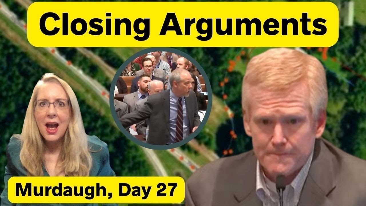 Murdaugh: Closing Arguments!!  Lawyer Reacts
