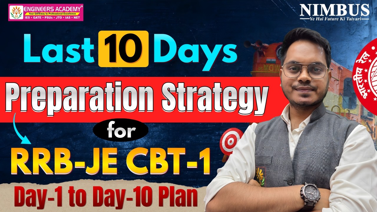 RRB JE CBT-1 Last 10 Days Preparation Strategy | Day-1 to Day-10 Plan |RRB JE Crack in First Attempt