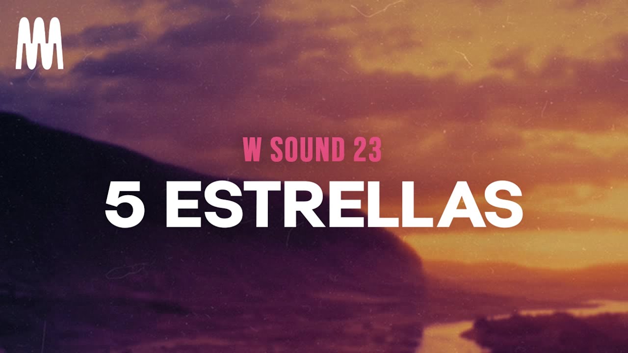 MYKE TOWERS, OVY ON THE DRUMS, WESTCOL, W SOUND - 5 ESTRELLAS (Letra/Lyrics)