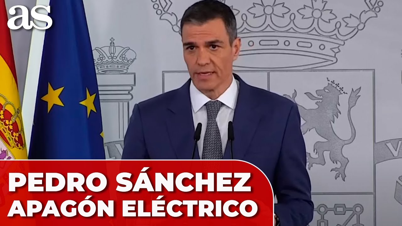 COMPARECENCIA de PEDRO SÁNCHEZ tras el APAGÓN ELÉCTRICO en ESPAÑA