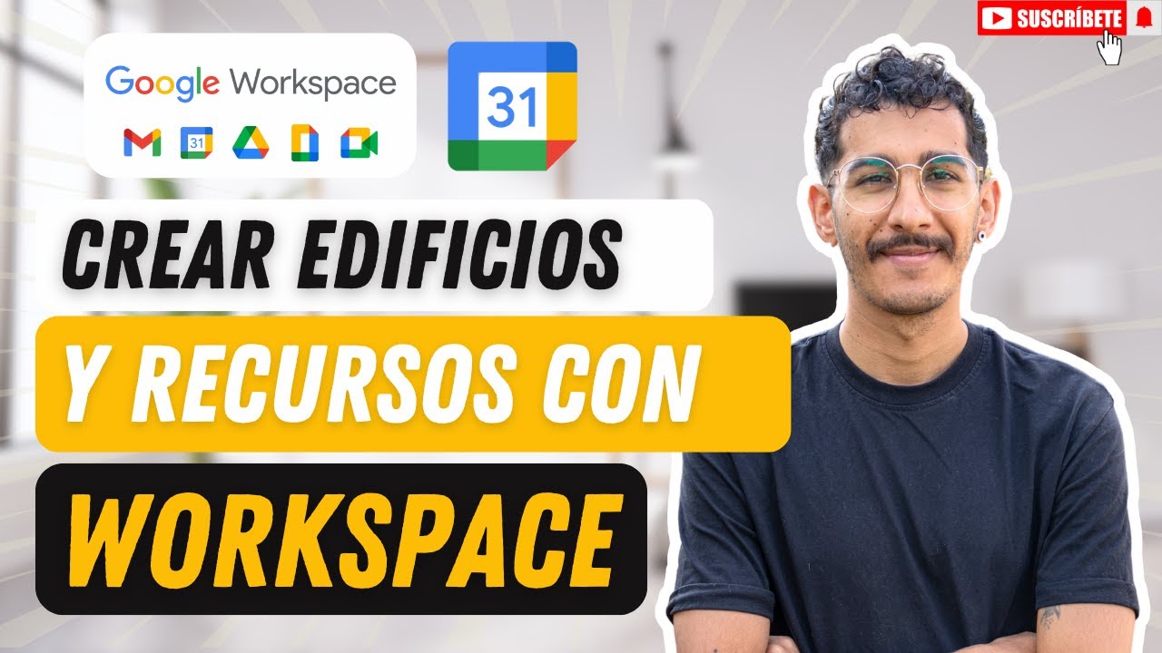 ✅ Cómo CREAR Edificios y Recursos en Workspace + Calendar | Tutorial