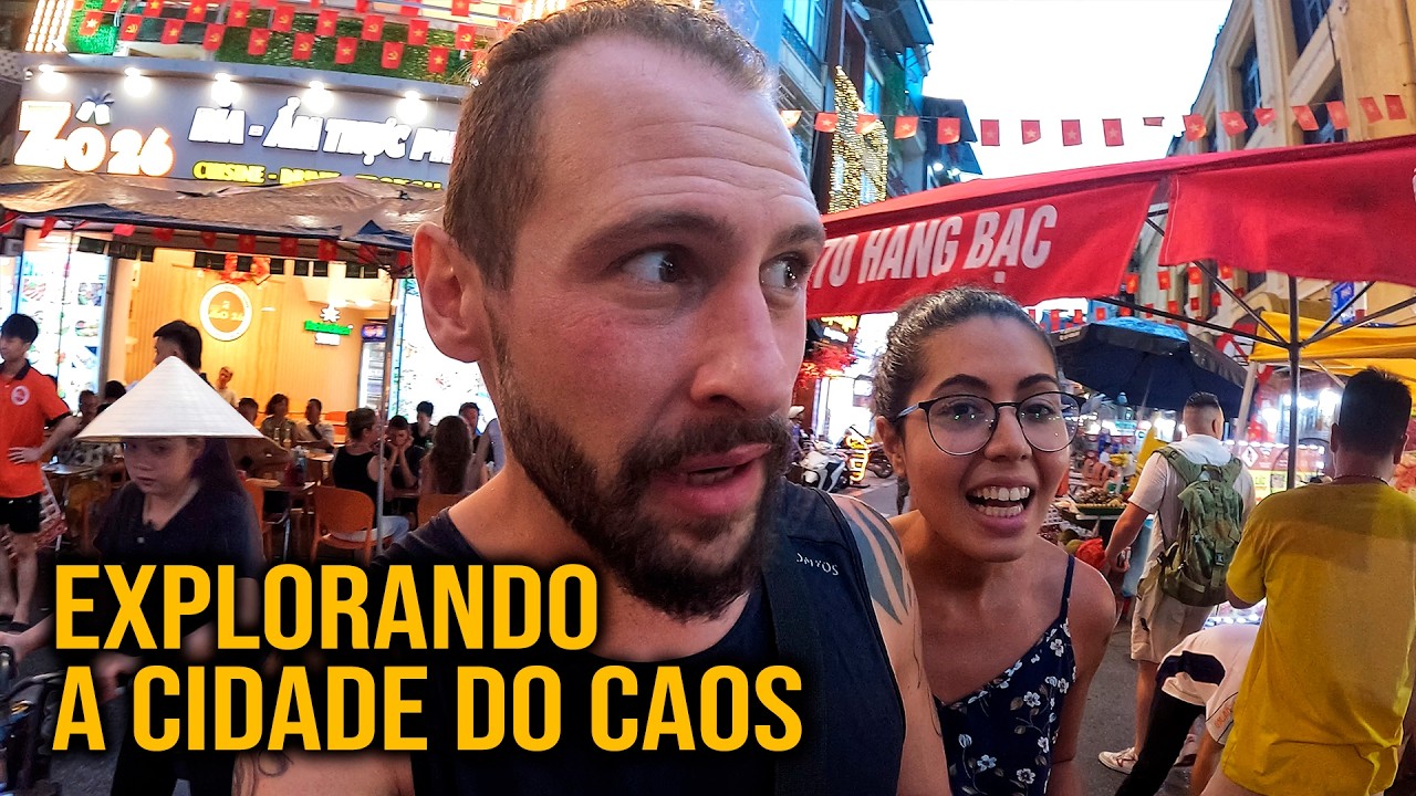 NOSSA PRIMEIRA VEZ EM HANÓI: A CAPITAL QUE É UM CAOS! (VIETNÃ 2025)