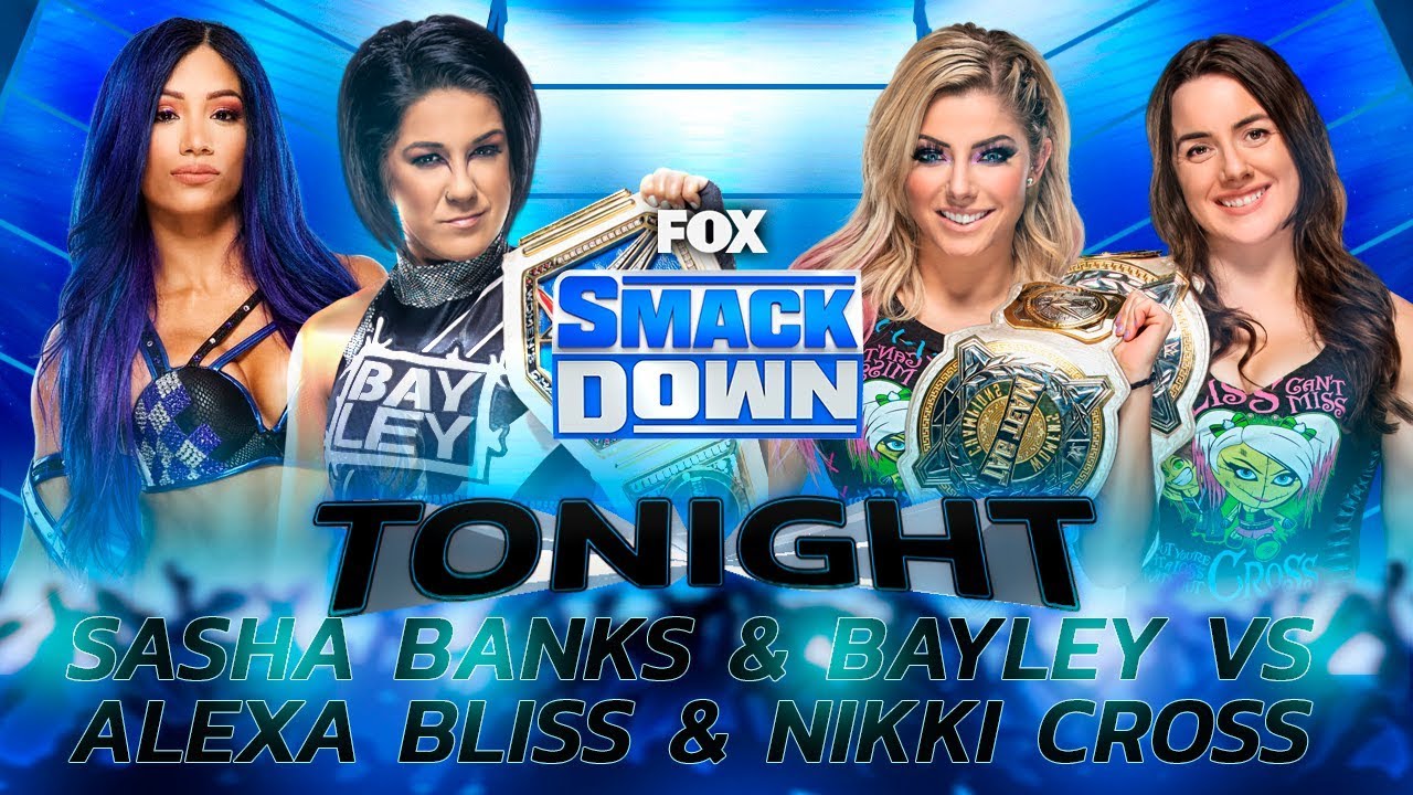 SmackDown: Alexa Bliss & Nikki Cross Vs Sasha Banks & Bayley #SD #WWE #WWEK20