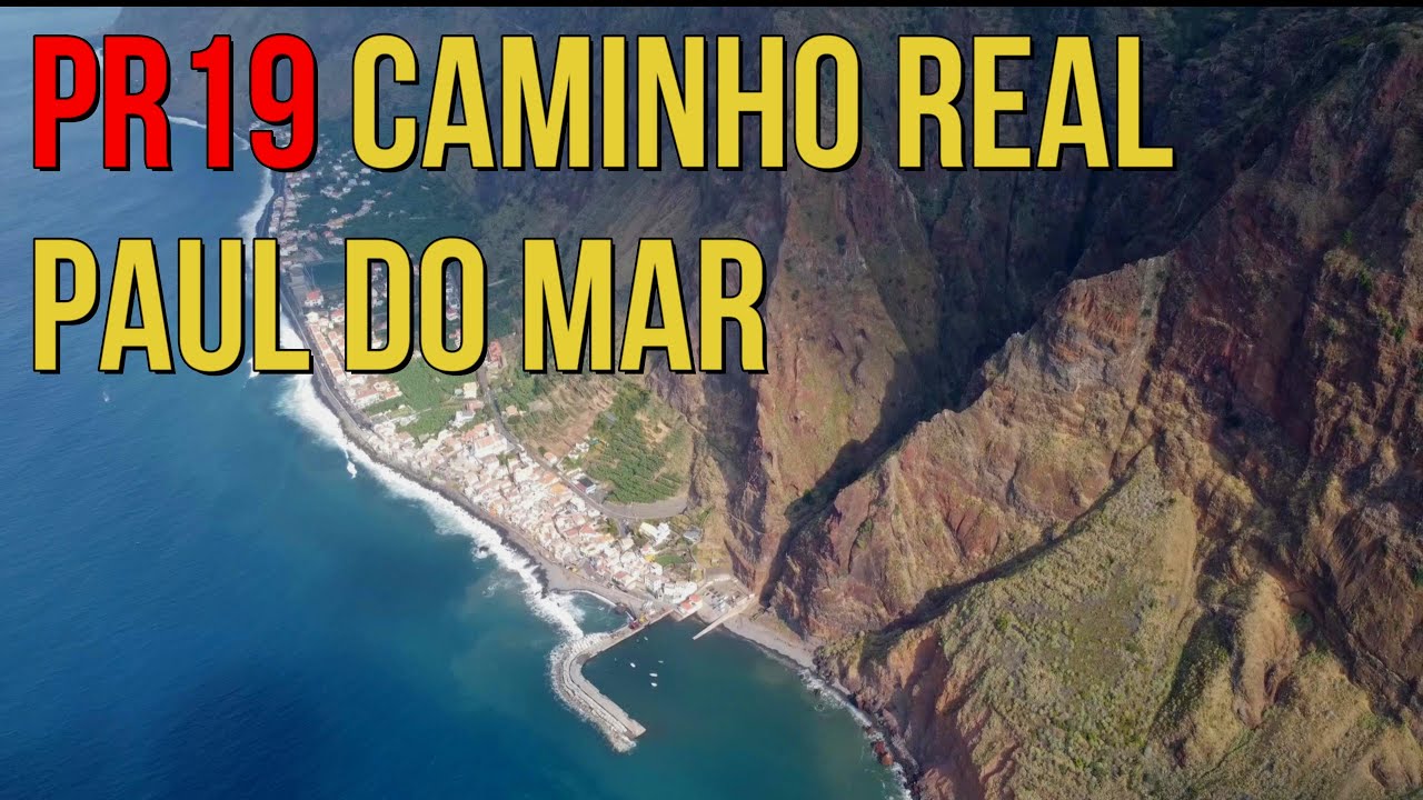 Paul do Mar - Ilha da Madeira - PR19 Caminho Real
