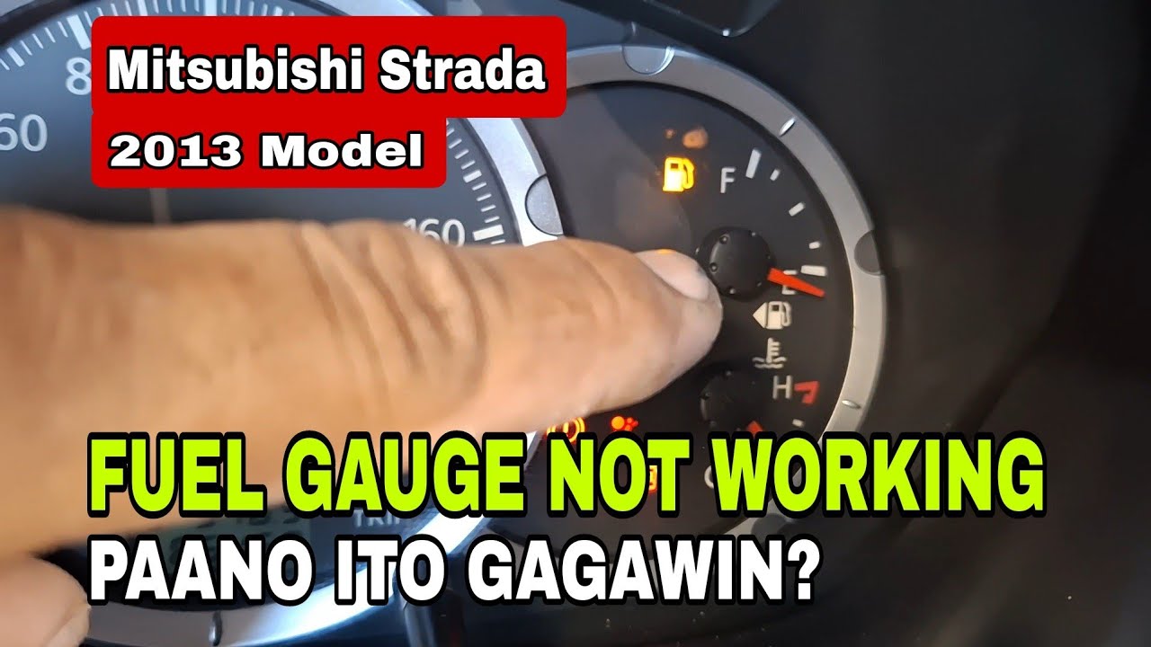 Mitsubishi Strada 2013 Model,  Fuel gauge not working, How to fix?