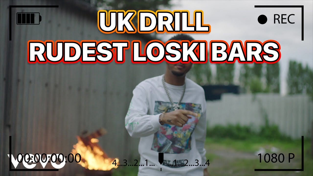UK DRILL: RUDEST LOSKI BARS