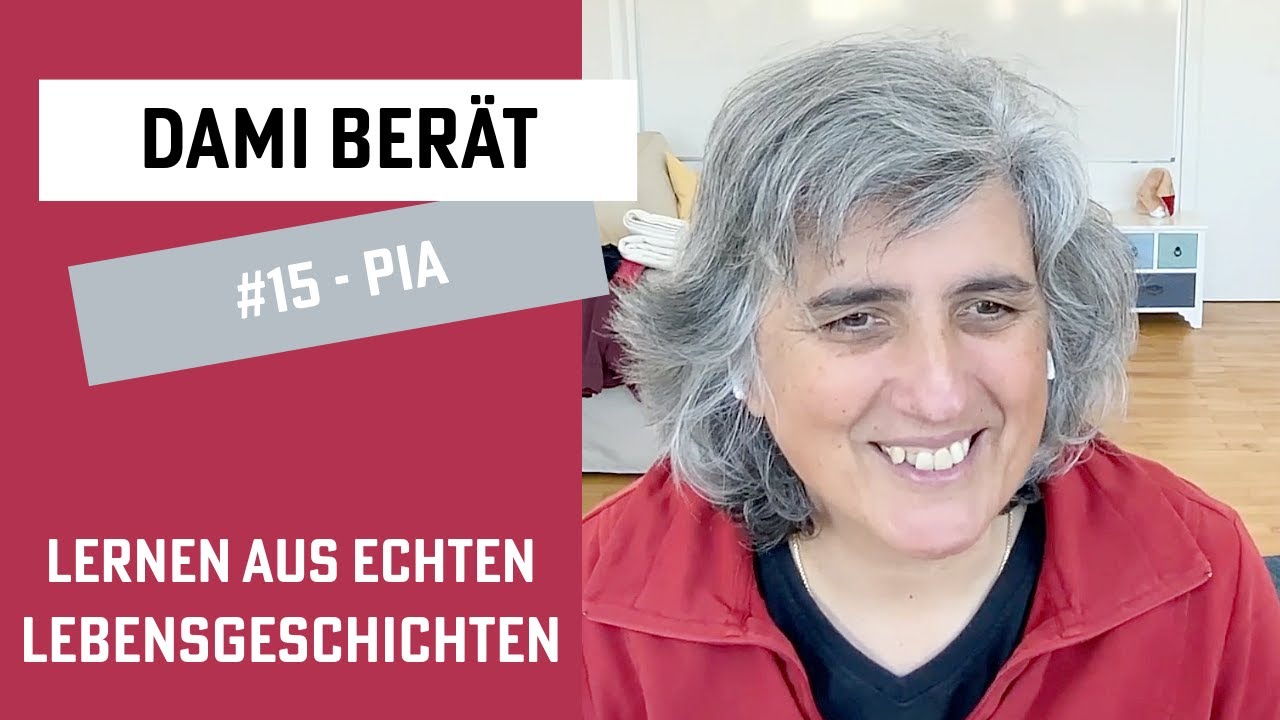 Dami berät - #15 Pia - Zwischen Sehnsucht und Sehnsucht