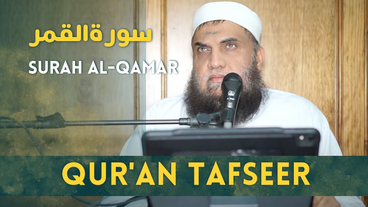 Qur'an Tafseer: Surah Al-Qamar Lesson 4 | House of the Believers | Dr. Shafeeq Ur Rahman