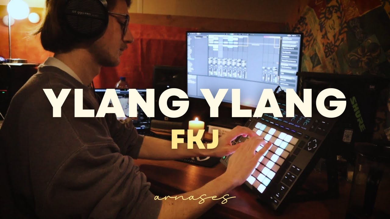 FKJ - Ylang Ylang [Live Looping on Ableton Push 2 by Arnases]