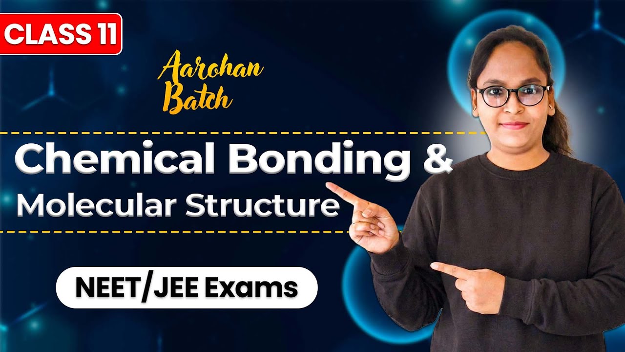Lecture 1: Chemical Bonding & Molecular Structure | NEET / JEE Exams Chemistry | Vedath