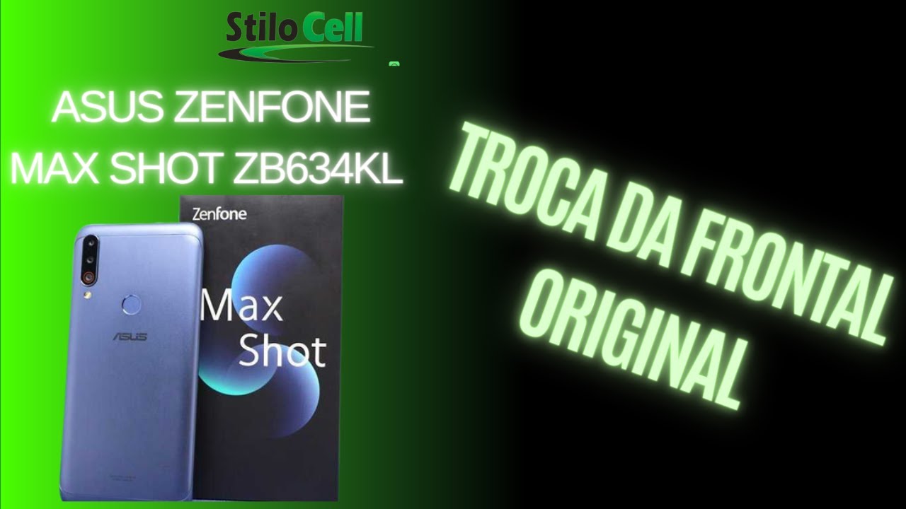 ASUS ZenFone Max Shot (ZB634KL) Troca da Frontal Original
