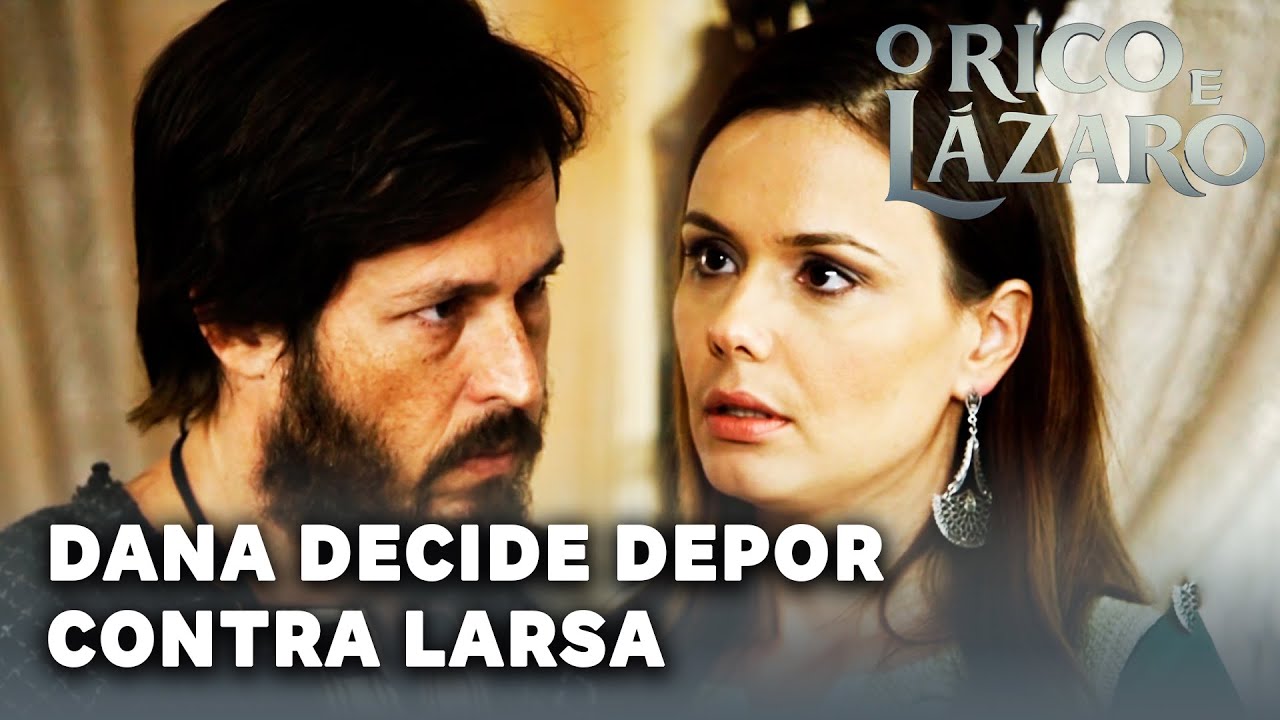 O RICO E LÁZARO: Dana enfrenta medo para depor contra Larsa