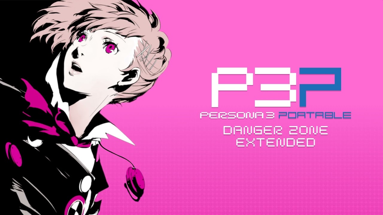 Danger Zone - Persona 3 Portable OST [Extended]