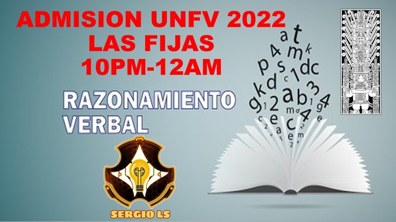 Admision Unfv 2022 - Las fijas de Razonamiento Verbal (RV)