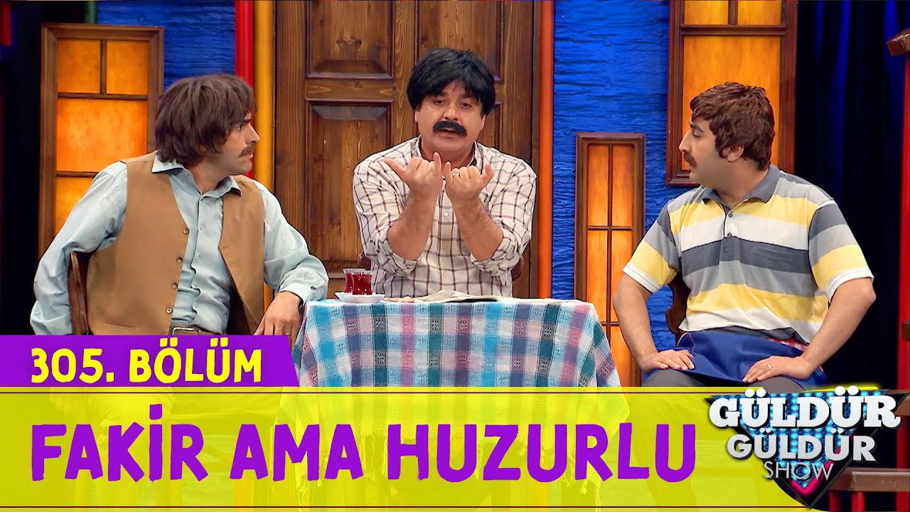 Fakir Ama Huzurlu - 305.Bölüm (Güldür Güldür Show)