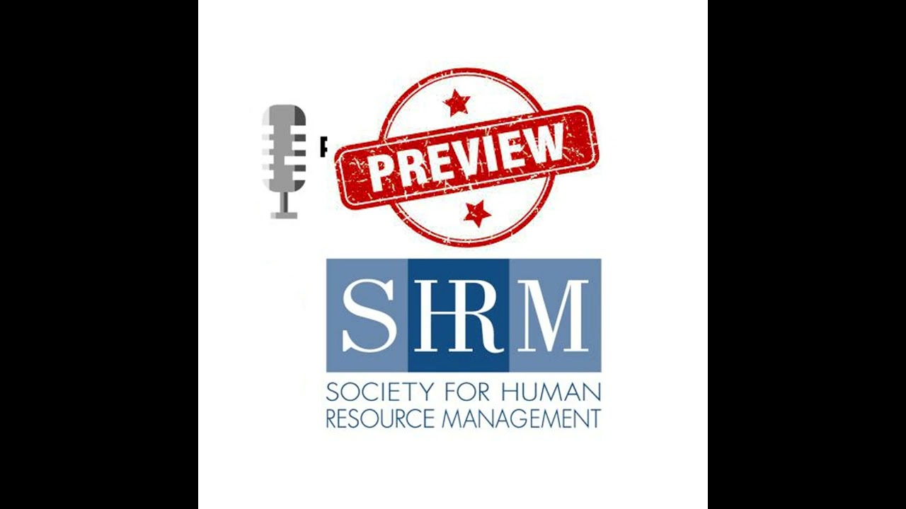 Event Preview: SHRM Annual Conference and Expo