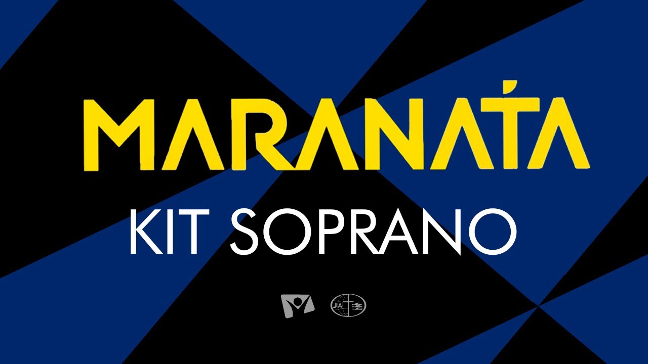 MARANATA (Canto Jovem 2024) - SOPRANO VIDEO KIT