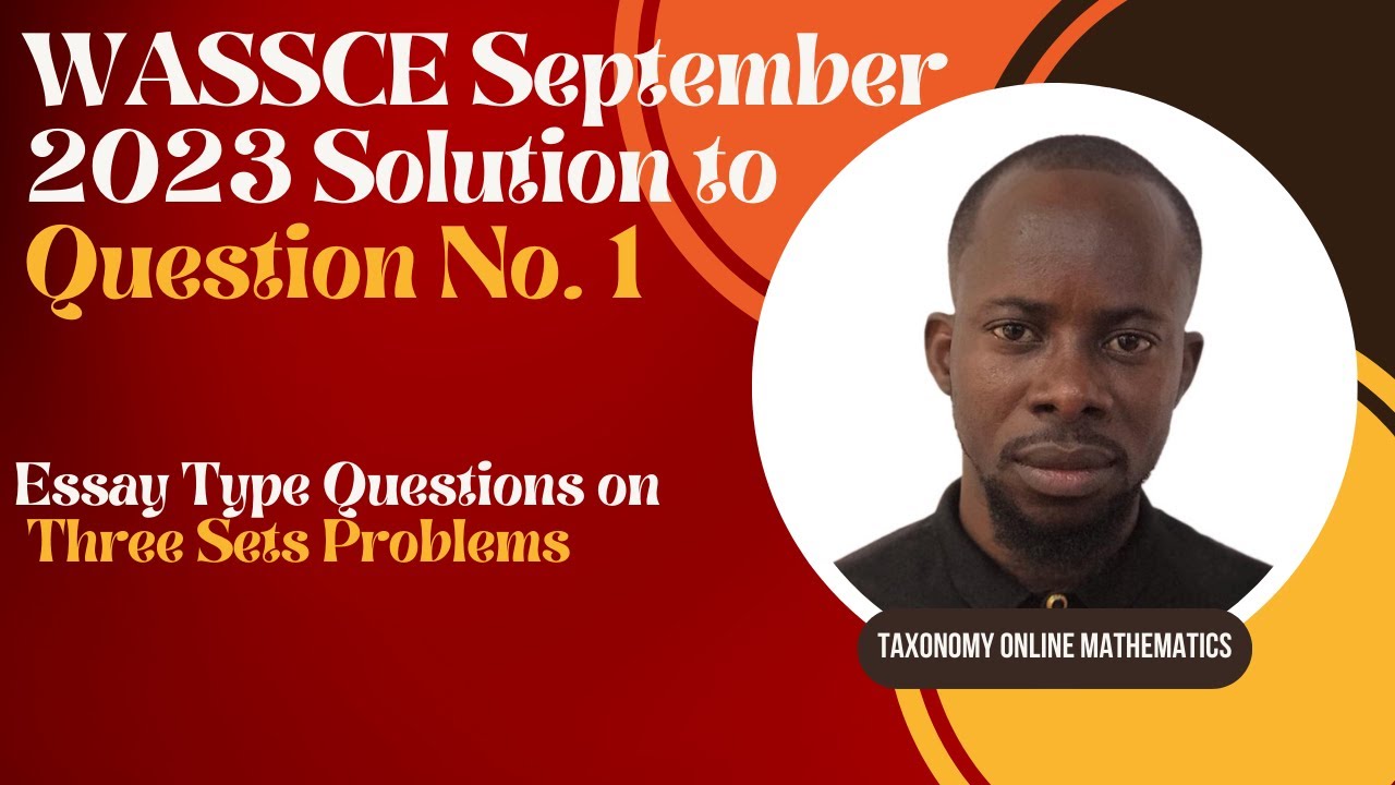 SEPTEMBER WASSCE 2023 || Question No. 1 Section B || Three sets problem
