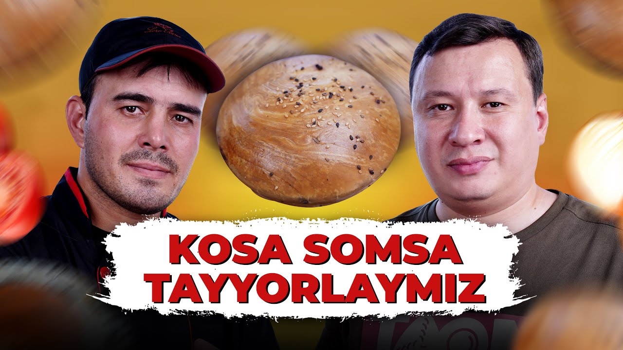 KOSA SOMSA Tayyorlaymiz – Archa ko‘chadagi Archazor Somsaning siri nimada? / MAZALI JOY