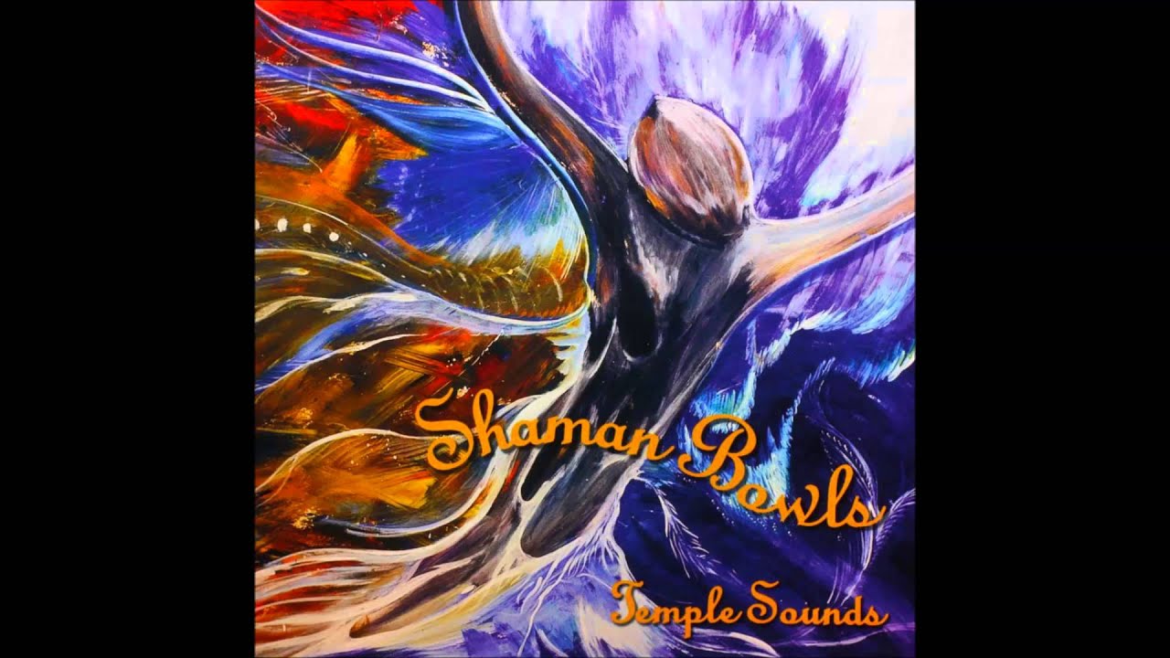 Shaman Bowls  CD by Temple Sounds ~ Track #6 ~ Sanctuary