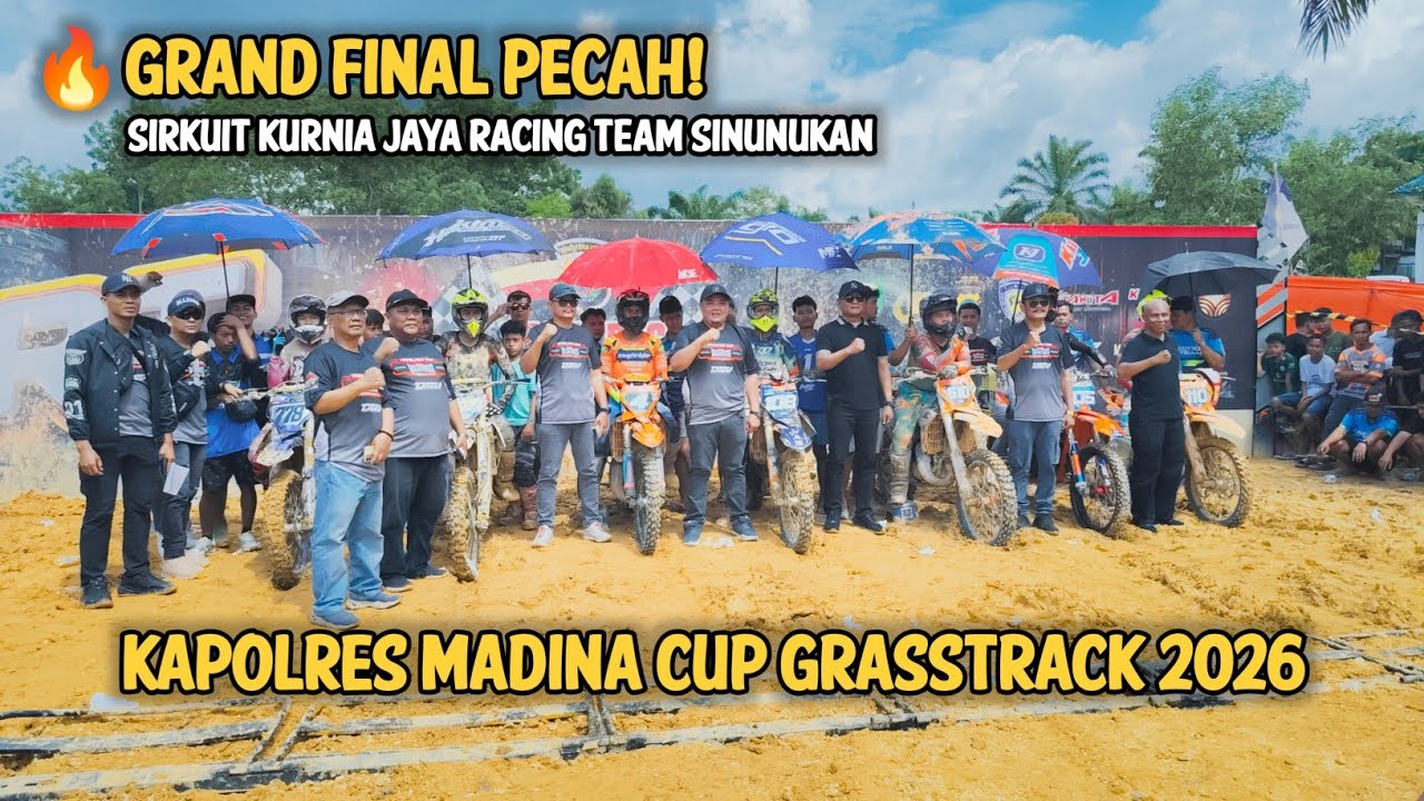 PECAH 🔥 DI HARI GRAND FINAL KAPOLRES MADINA CUP GRASSTRACK 2026 SINUNUKAN