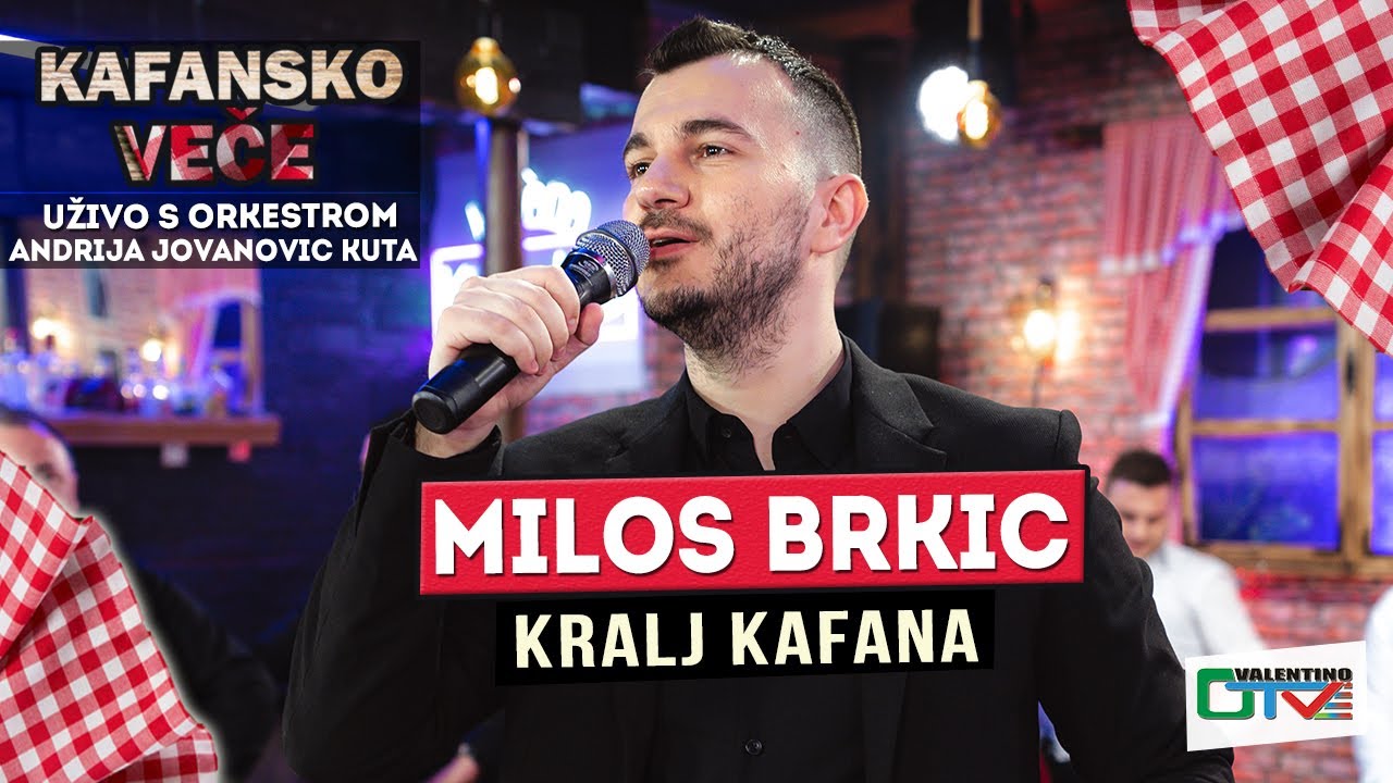MILOS BRKIC - KRALJ KAFANA | UZIVO (ORK. ANDRIJA JOVANOVIC KUTA) | 2022 | OTV VALENTINO