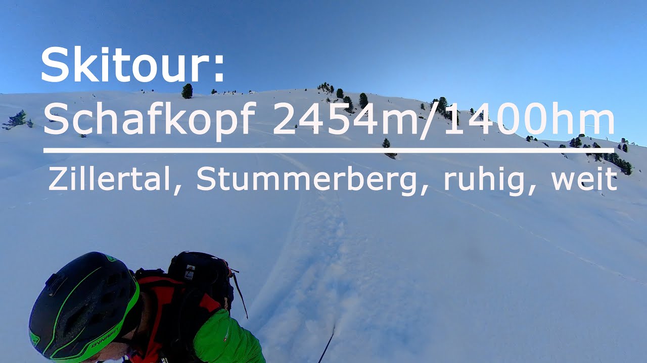 Skitour: Schafkopf 2454m/1400hm - Zillertal, Stummerberg, ruhig, weit (gesamt 20 bis 25km)