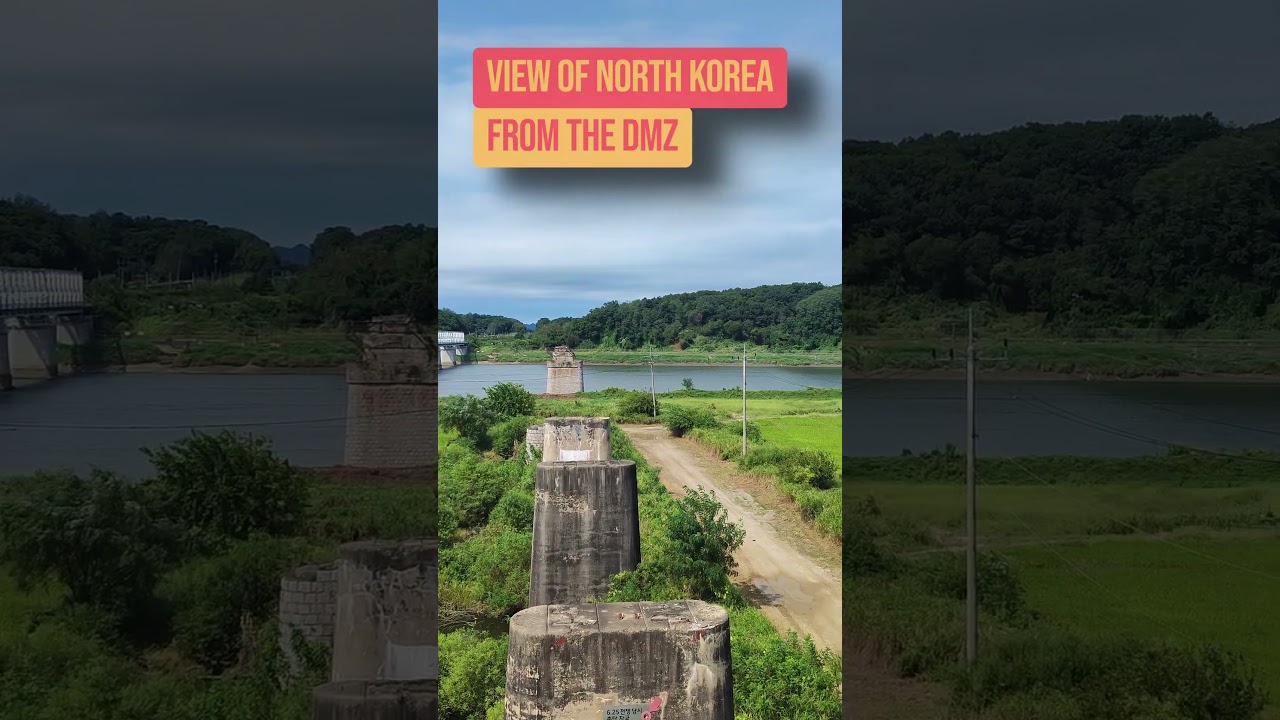 DMZ View of North Korea Including the Closed Train Bridge | South Korea Day Trip From Seoul