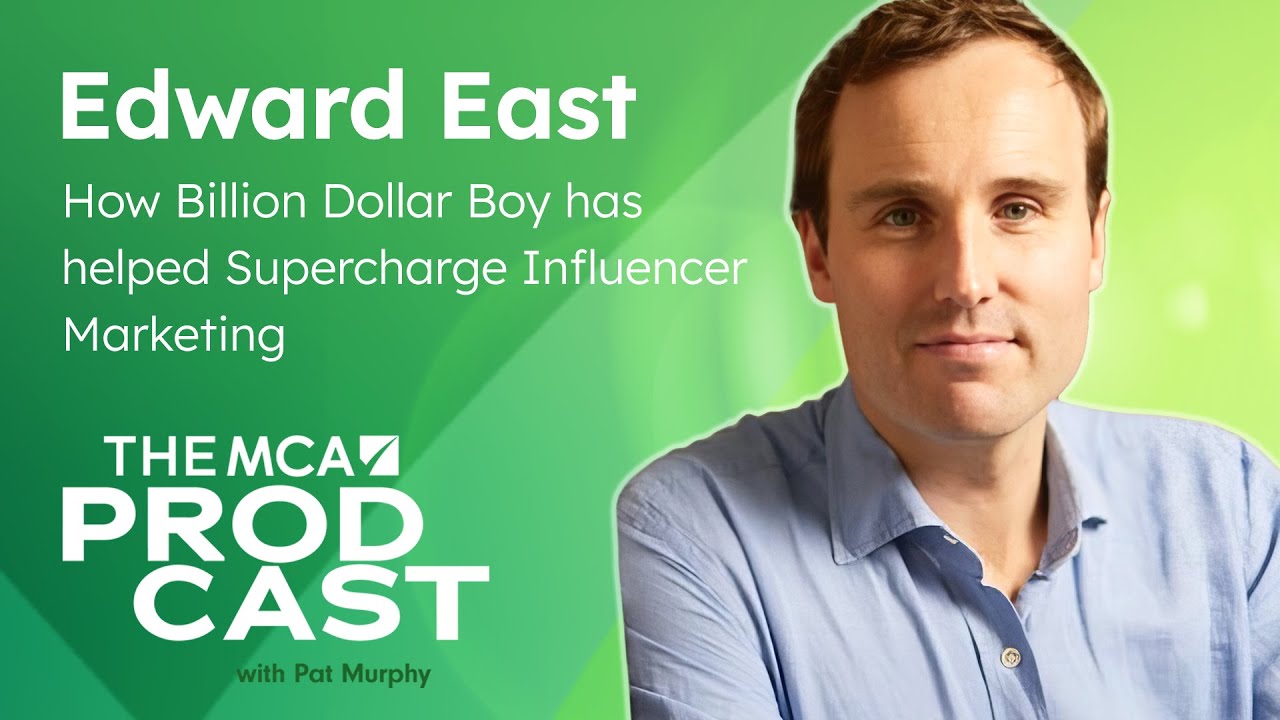 Edward East – How Billion Dollar Boy has helped Supercharge Influencer Marketing