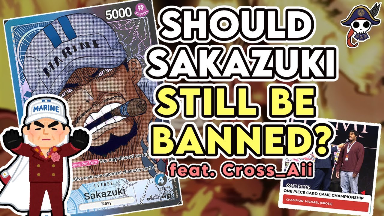 Should Sakazuki Still Be Banned? feat @CrossAii
