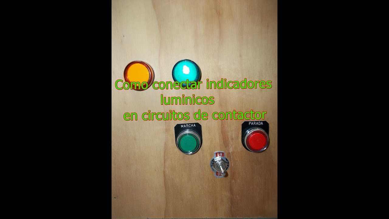 Como conectar  indicadores luminicos en circuitos de contactores
