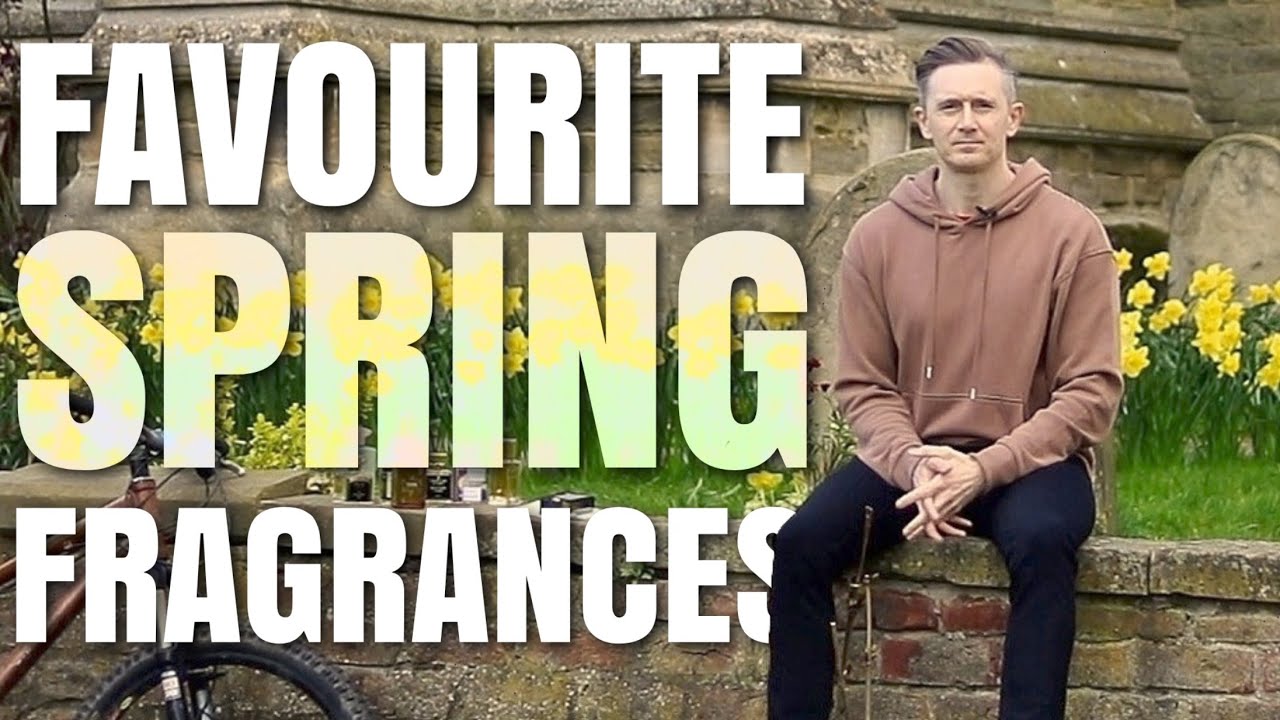 TOP TEN SPRING FRAGRANCES 2021!