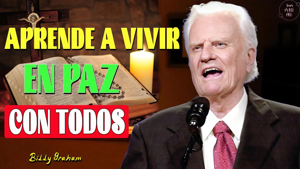 Si Haces Esto, Jamás Te Enojarás Aprende a Vivir en Paz con Todos - Billy Graham Predicas LIVE