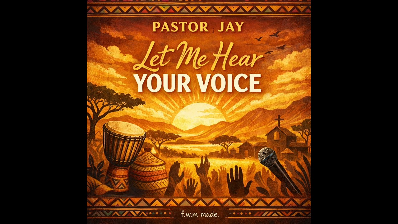 Let Me Hear Your Voice by Pastor Jay 
